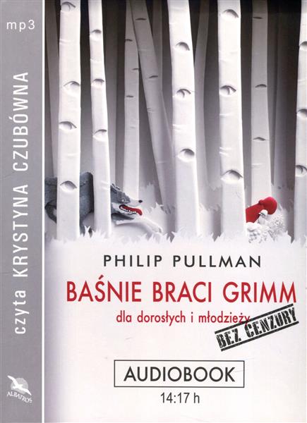 BAŚNIE BRACI GRIMM DLA DOROSŁYCH I MŁODZIEŻY. BEZ