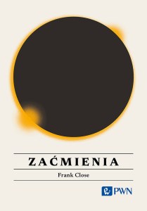 Zaćmienia. Wszystko, co warto wiedzieć