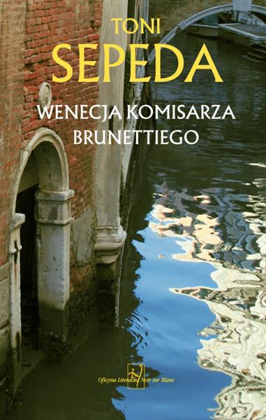 WENECJA KOMISARZA BRUNETTIEGO
