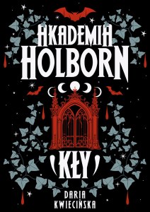 Kły. Akademia Holborn. Tom 1