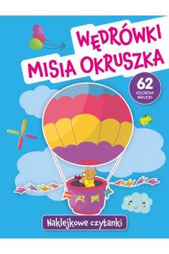 Naklejkowe czytanki. Wędrówki Misia Okruszka