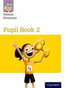 NELSON GRAMMAR PUPIL BOOK 2 YEAR 2/P3