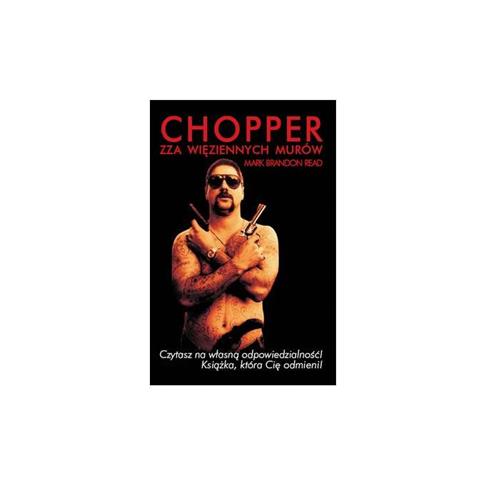 CHOPPER ZZA WIĘZIENNYCH MURÓW