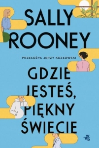 GDZIE JESTEŚ, PIĘKNY ŚWIECIE
