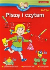 JESTEM UCZNIEM. PISZĘ I CZYTAM 6-7 LAT