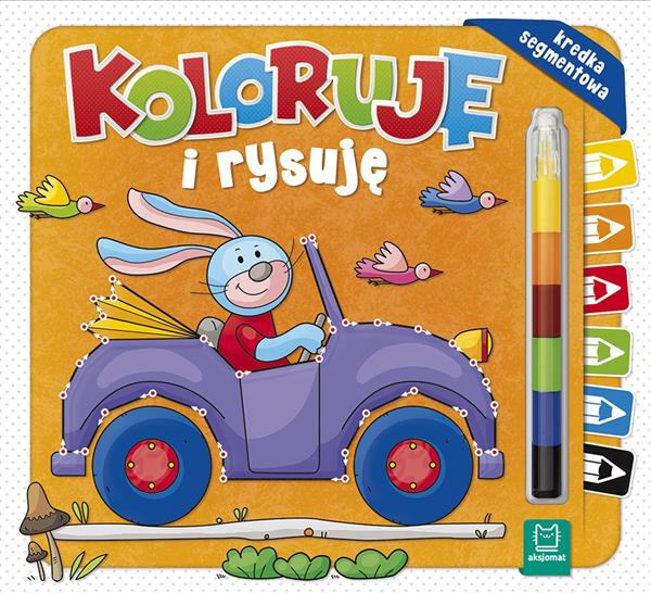 KOLORUJĘ I RYSUJĘ. KREDKA SEGMENTOWA
