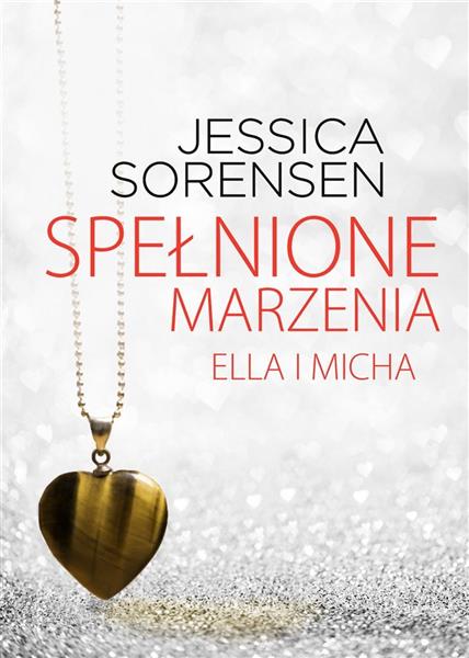 SPEŁNIONE MARZENIA. ELLA I MICHA