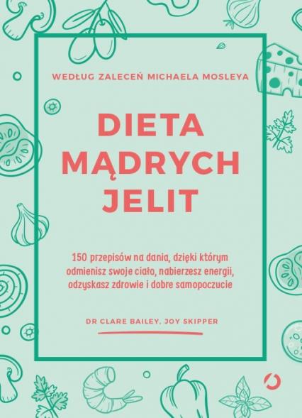 DIETA MĄDRYCH JELIT