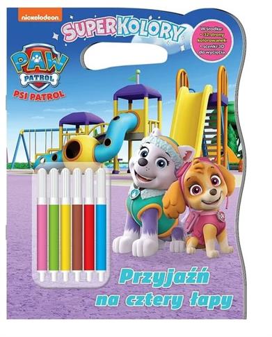 PRZYJAŹŃ NA 4 ŁAPY. PSI PATROL. SUPERKOLORY