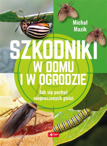 SZKODNIKI W DOMU I W OGRODZIE