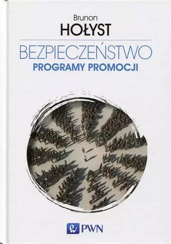 Bezpieczeństwo. Tom 5. Programy promocji