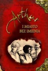 ARTHUR I MIASTO BEZ IMIENIA
