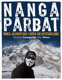 NANGA PARBAT ŚNIEG KŁAMSTWA I GÓRA DO?
