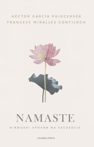 Namaste. Hinduski sposób na szczęście