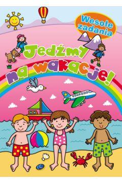JEDŹMY NA WAKACJE! WESOŁE ZADANIA