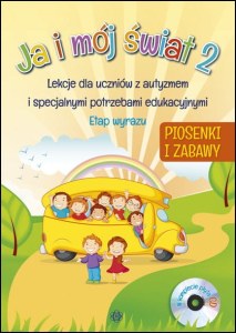 Ja i mój świat 2 Piosenki i zabawy komplet