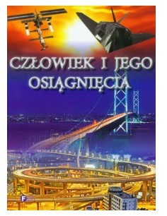 CZŁOWIEK I JEGO OSIĄGNIĘCIA