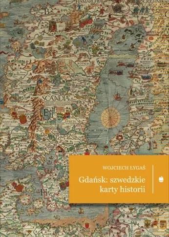 Gdańsk. Szwedzkie karty historii