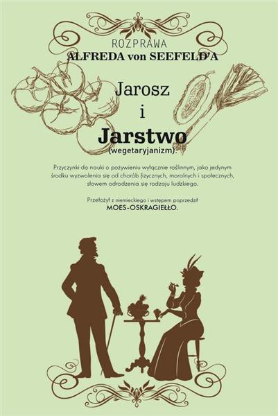 JAROSZ I JARSTWO. PRZYCZYNKI DO NAUKI O POŻYWIENIU