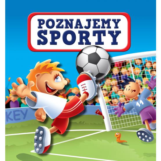 POZNAJEMY SPORTY