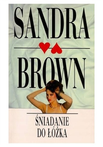 ŚNIADANIE DO ŁÓŻKA SANDRA BROWN