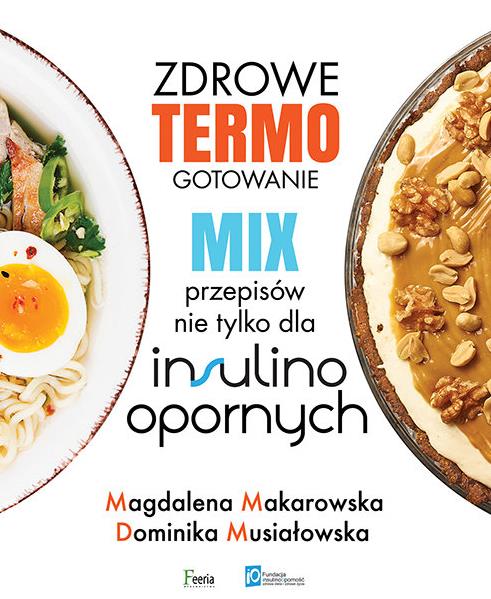 ZDROWE TERMOGOTOWANIE. MIX PRZEPISÓW NIE TYLKO DLA
