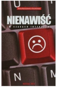 NIENAWIŚĆ W CZASACH INTERNETU