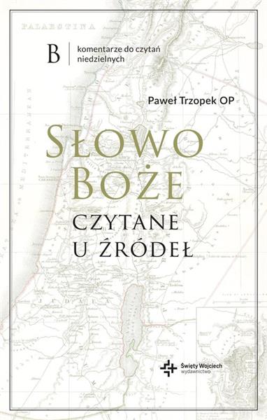 SŁOWO BOŻE CZYTANE U ŹRÓDEŁ