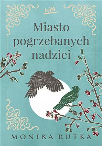 MIASTO POGRZEBANYCH NADZIEI