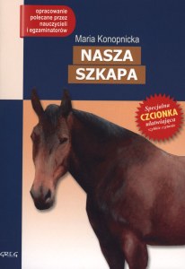 Nasza szkapa. Lektura z opracowaniem