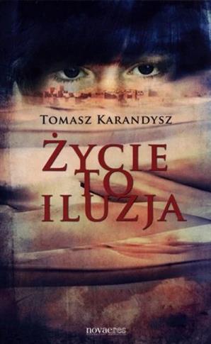 Życie to iluzja