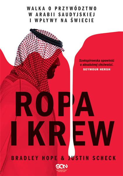 ROPA I KREW. WALKA O PRZYWÓDZTWO W ARABII SAUDYJSK
