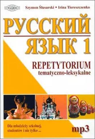 JĘZYK ROSYJSKI 1 REPETYTORIUM TEMATYCZNO-LEKSYKALN
