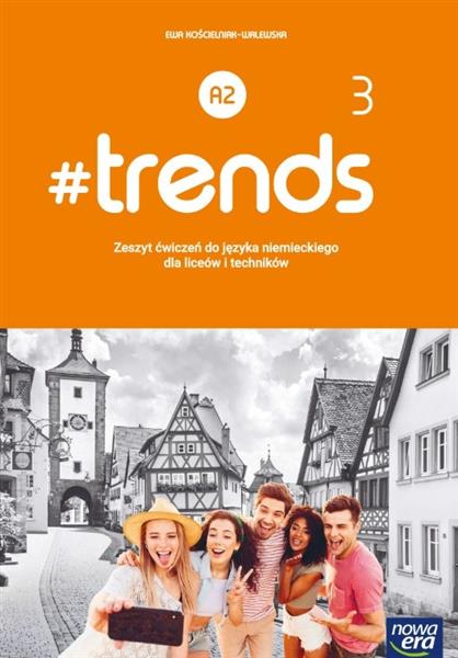 #TRENDS 3. JĘZYK NIEMIECKI. POZIOM A2. ZESZYT ĆW