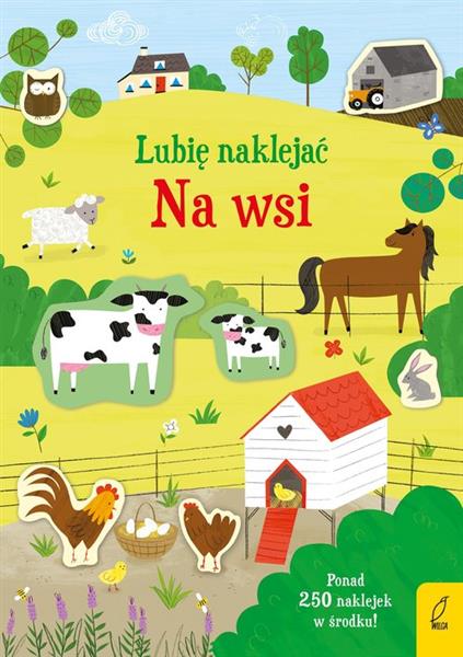 LUBIĘ NAKLEJAĆ. NA WSI