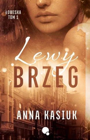 Łowiska. Tom 1. Lewy brzeg