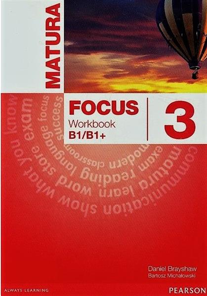 MATURA FOCUS 3. ZESZYT ĆWICZEŃ B1/B1+