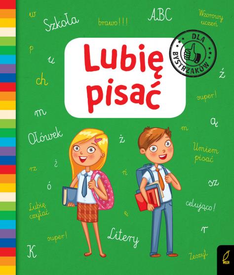 LUBIĘ PISAĆ. DLA BYSTRZAKÓW