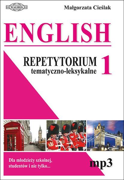ENGLISH. REPETYTORIUM TEMATYCZNO-LEKSYKALNE 1