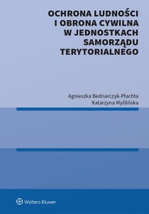 Ochrona ludności i obrona cywilna w jednostkach samorządu terytorialnego