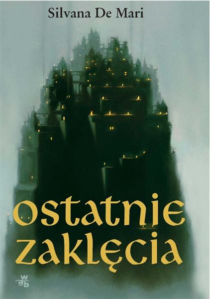 OSTATNIE ZAKLĘCIA SILVANA DE MARI
