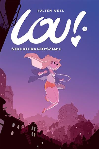 LOU! TOM 3. STRUKTURA KRYSZTAŁU