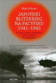 JAPOŃSKI BLITZKRIEG NA PACYFIKU 1941-1943