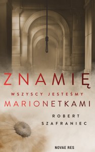Znamię. Wszyscy jesteśmy marionetkami