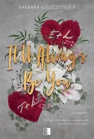 Lost Myself T.1 It'll Always Be You