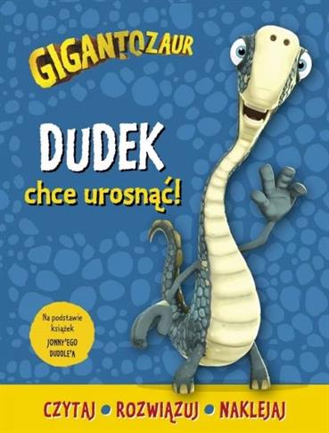 DUDEK CHCE UROSNĄĆ
