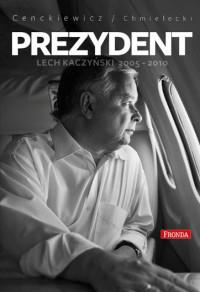PREZYDENT LECH KACZYŃSKI 2005-2010