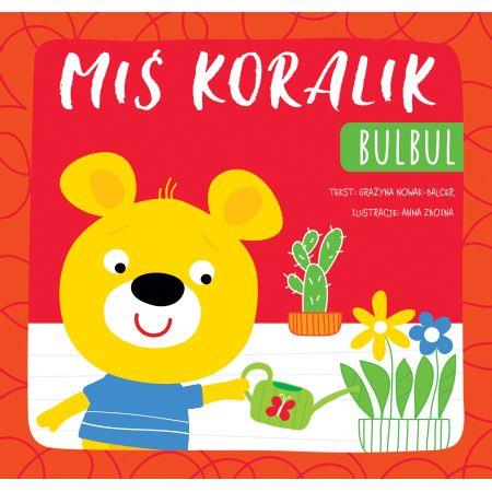 MIŚ KORALIK. BULBUL