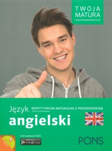TWOJA MATURA. REPETYTORIUM MATURALNE Z PRZEWODNIKI