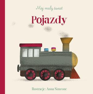 MÓJ MAŁY ŚWIAT. POJAZDY